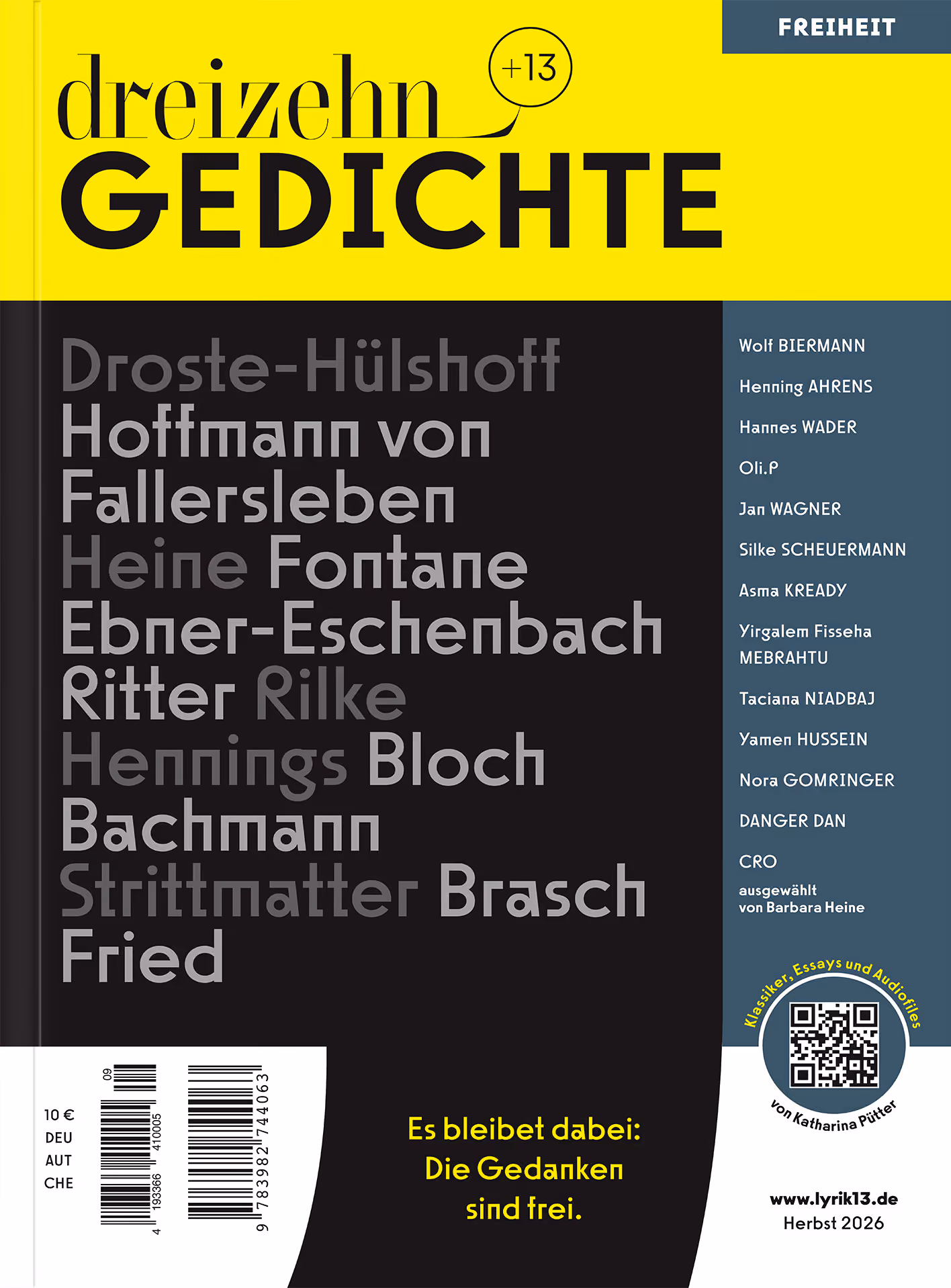 Cover des Magazins „dreizehn+13 Gedichte“, Band 9 „Freiheit“: gelber Titelbalken, darunter auf Schwarz die Namen der Klassiker von Annette von Droste-Hülshoff bis Erich Fried, in der blaugrauen Seitenleiste die zeitgenössischen Stimmen von Wolf Biermann bis CRO.